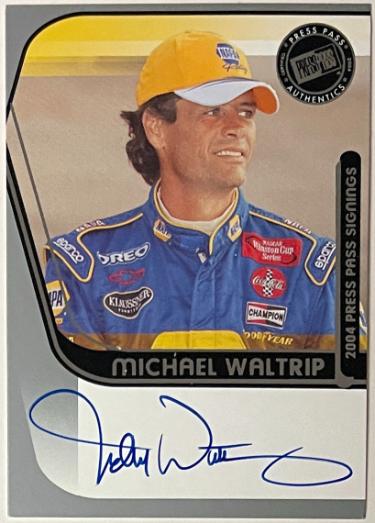 Michael Waltrip 2004 Press Pass NASCAR Signings On Card Auto (Napa Auto Parts)-Powers Sports Memorabilia