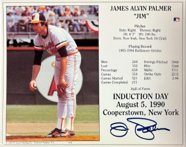 Jim Palmer Autographed Baltimore Orioles MLB Licensed Hall of Fame Induction Day 8x10 Photo/Card- COA-Powers Sports Memorabilia