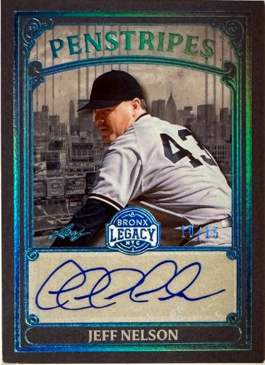 Jeff Nelson Autographed 2025 Leaf Bronx Legacy Penstripes Auto Card #P-JN1- /15 (New York Yankees)-Powers Sports Memorabilia