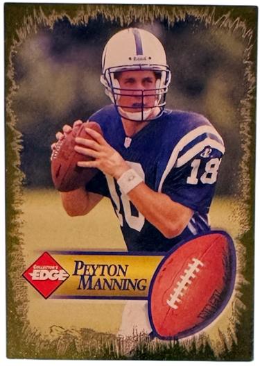 Peyton Manning 1998 Collector?ÇÖs Edge Gold Foil Rookie (RC) Card- (Colts/HOF/MVP)-Powers Sports Memorabilia