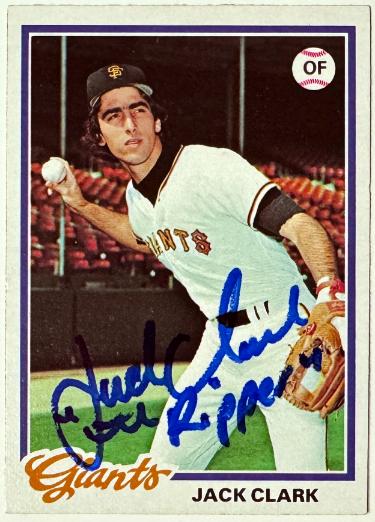 Jack Clark Autographed 1978 Topps On Card Auto #384 "The Ripper"- COA (San Francisco Giants)-Powers Sports Memorabilia