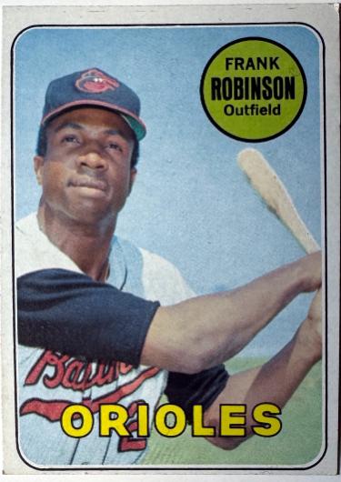 Frank Robinson 1969 Topps Card #250 (Baltimore Orioles)-Powers Sports Memorabilia