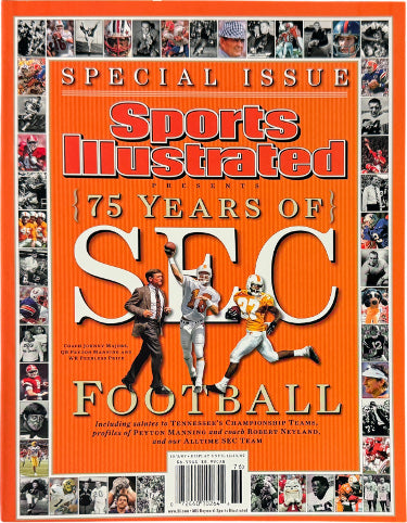 2007 Sports Illustrated Full Magazine 75 Years of SEC Football Special Issue NEW (Peyton Manning, Robert Neyland & Alltime Team)-Powers Sports Memorabilia