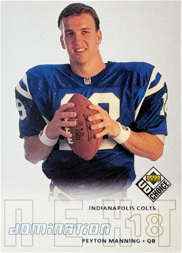 Peyton Manning 1998 Upper Deck UD Choice Domination Next Rookie Card (RC) #256 (Indianapolis Colts/HOF)-Powers Sports Memorabilia