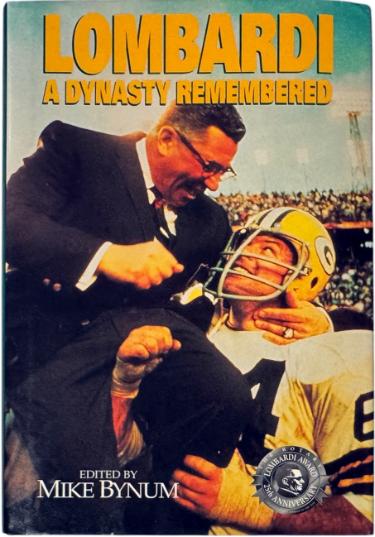 Vince Lombardi Green Bay Packers A Dynasty Hardcover 1st Ed / Mike Bynum ?Çô NEW - CTBL_046959-Powers Sports Memorabilia
