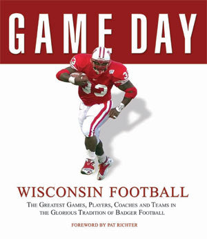Wisconsin Badgers Football Game Day Book-Powers Sports Memorabilia