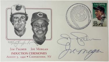 Jim Palmer/Joe Morgan dual Autographed August 5, 1990 HOF First Day Cover /1100- COA-Powers Sports Memorabilia