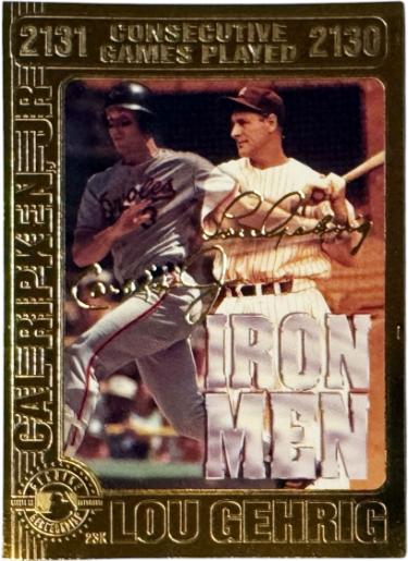 Cal Ripken Jr/Lou Gehrig 1995 SSCA 23K Gold Foil Iron Man Card (Baltimore Orioles/New York Yankees/HOF)-Powers Sports Memorabilia
