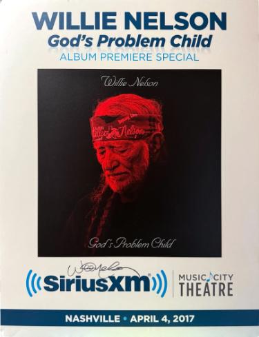 Willie Nelson Autographed 2017 God's Problem Child Album Premiere Special 22x28 Poster SiriusXM Music City Theatre imperfect- COA (VERY RARE)-Powers Sports Memorabilia