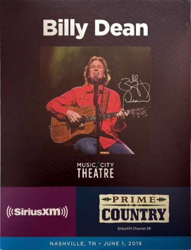 Billy Dean 2018 Prime Country 22"x28" Poster SiriusXM Music City Theatre imperfect- COA - Autographed-Powers Sports Memorabilia