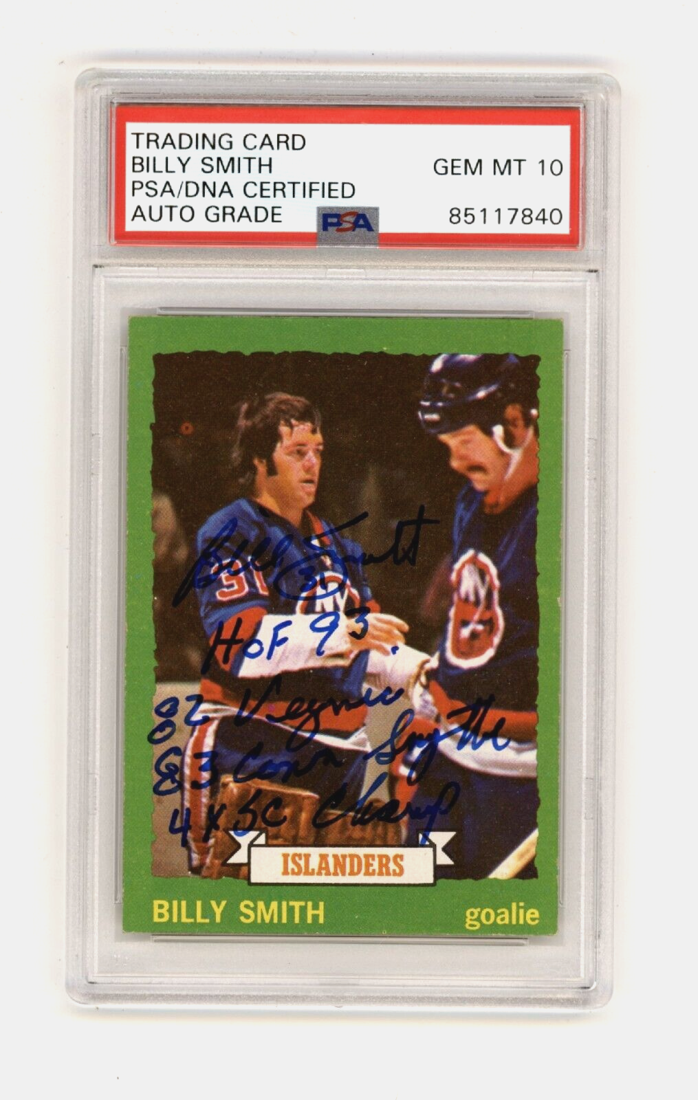 Billy Smith 1973-74 Topps #162 Signed Rookie RC w/ 4 Insc. PSA 10 Auto Islanders-Powers Sports Memorabilia
