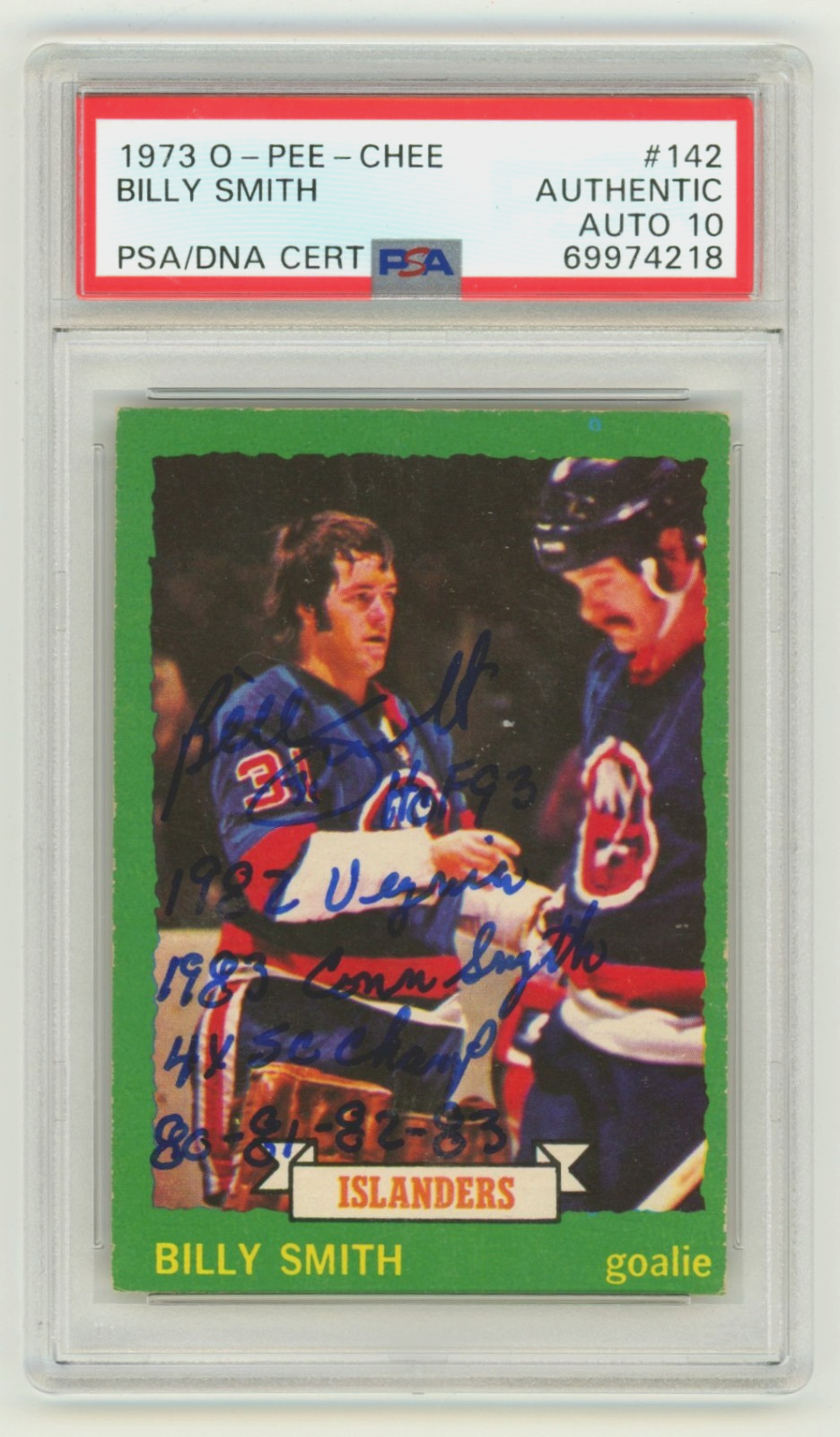 Billy Smith 1973-74 O-Pee-Chee OPC Rookie RC #142 Signed w/ 5 Insc PSA 10 Auto-Powers Sports Memorabilia