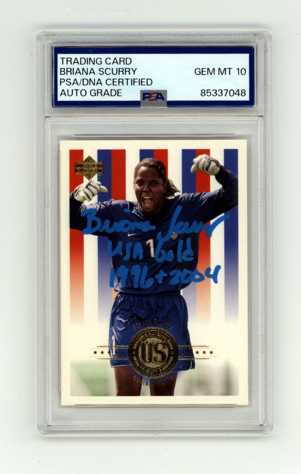 Briana Scurry 2000 Upper Deck USA #88 w/ USA Gold 1996 & 2004 Signed PSA 10 Auto-Powers Sports Memorabilia