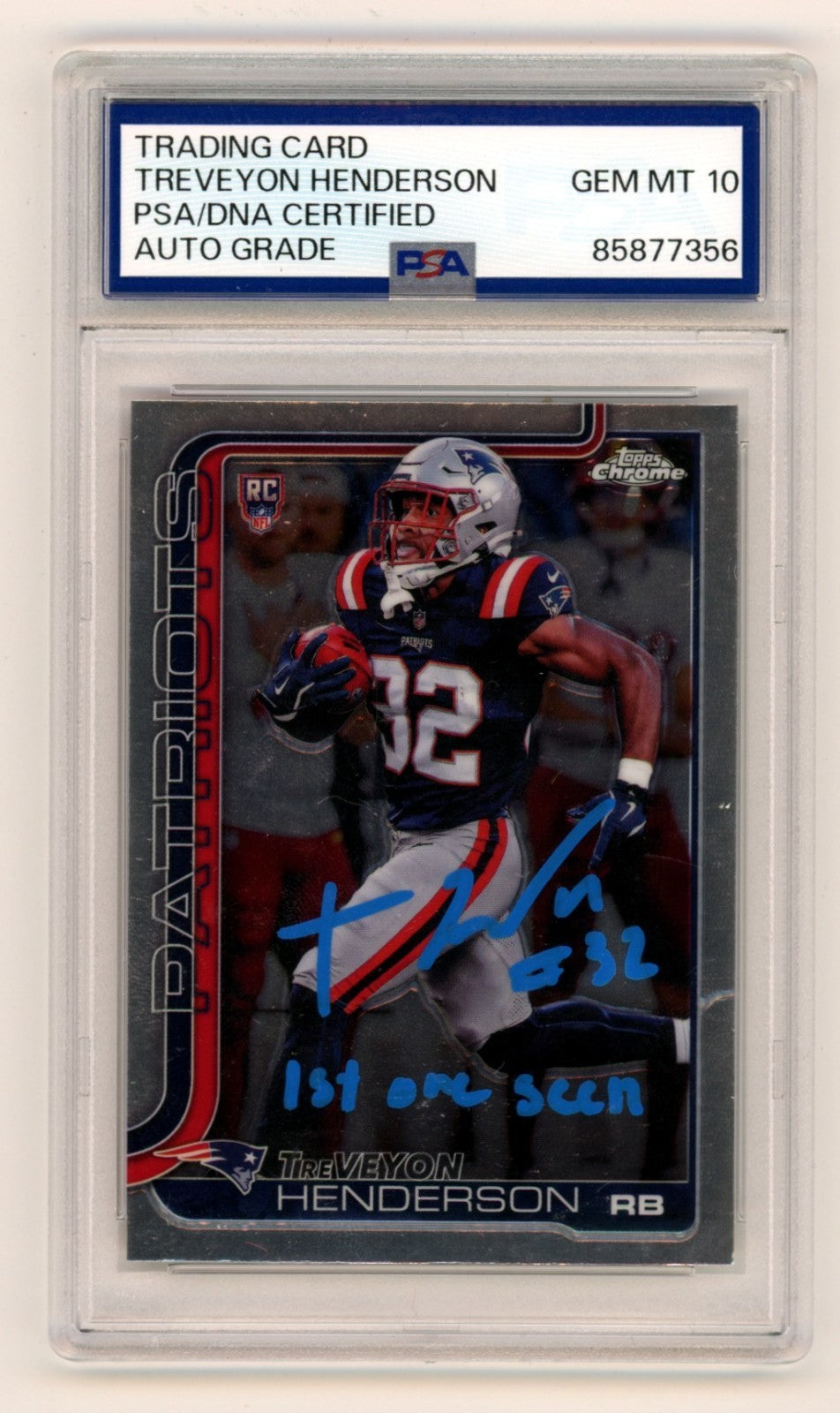 TreVeyon Henderson 2025 Topps Chrome #328 Signed RC w/ 1st One Seen PSA 10 Auto-Powers Sports Memorabilia