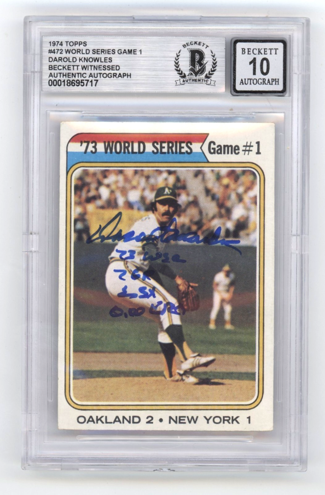 Darold Knowles 1974 Topps #472 World Series Signed w/ 4 Ins Beckett BGS 10 Auto-Powers Sports Memorabilia