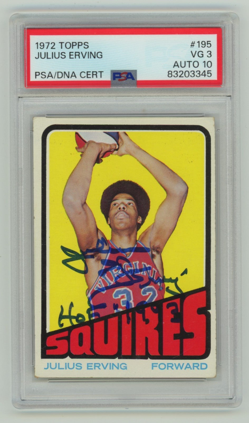 Julius Erving 1972-73 Topps #195 Signed RC w/ HOF 1993 Insc. PSA 3 Auto 10-Powers Sports Memorabilia