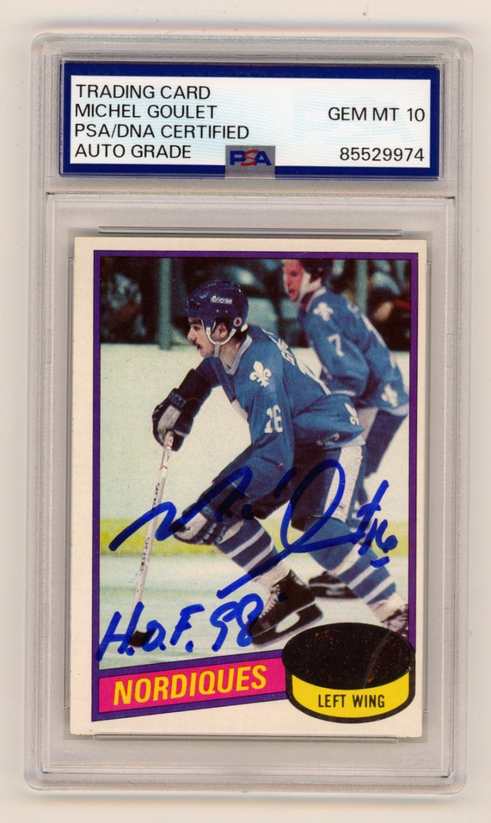 Michael Goulet 1980-81 Topps #67 Signed RC w/ HOF 98 Insc. PSA 10 Auto Nordiques-Powers Sports Memorabilia