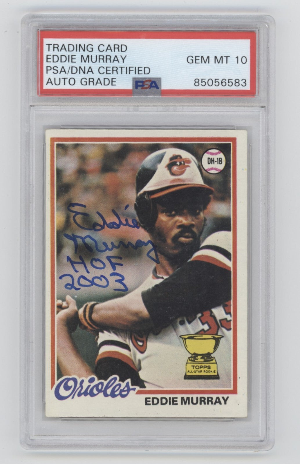 Eddie Murray 1978 Topps #36 Rookie RC HOF 2003 Insc Signed PSA 10 Auto Orioles-Powers Sports Memorabilia