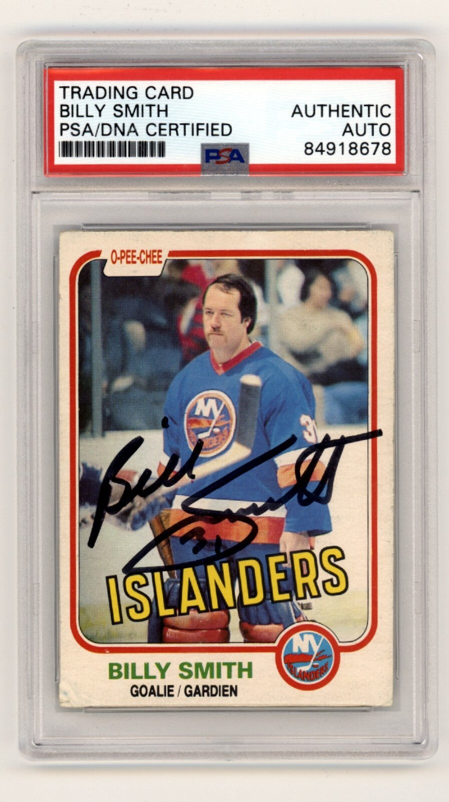 Billy Smith 1981-82 O-Pee-Chee OPC #207 Signed PSA Authentic Black Auto NYI HOF-Powers Sports Memorabilia