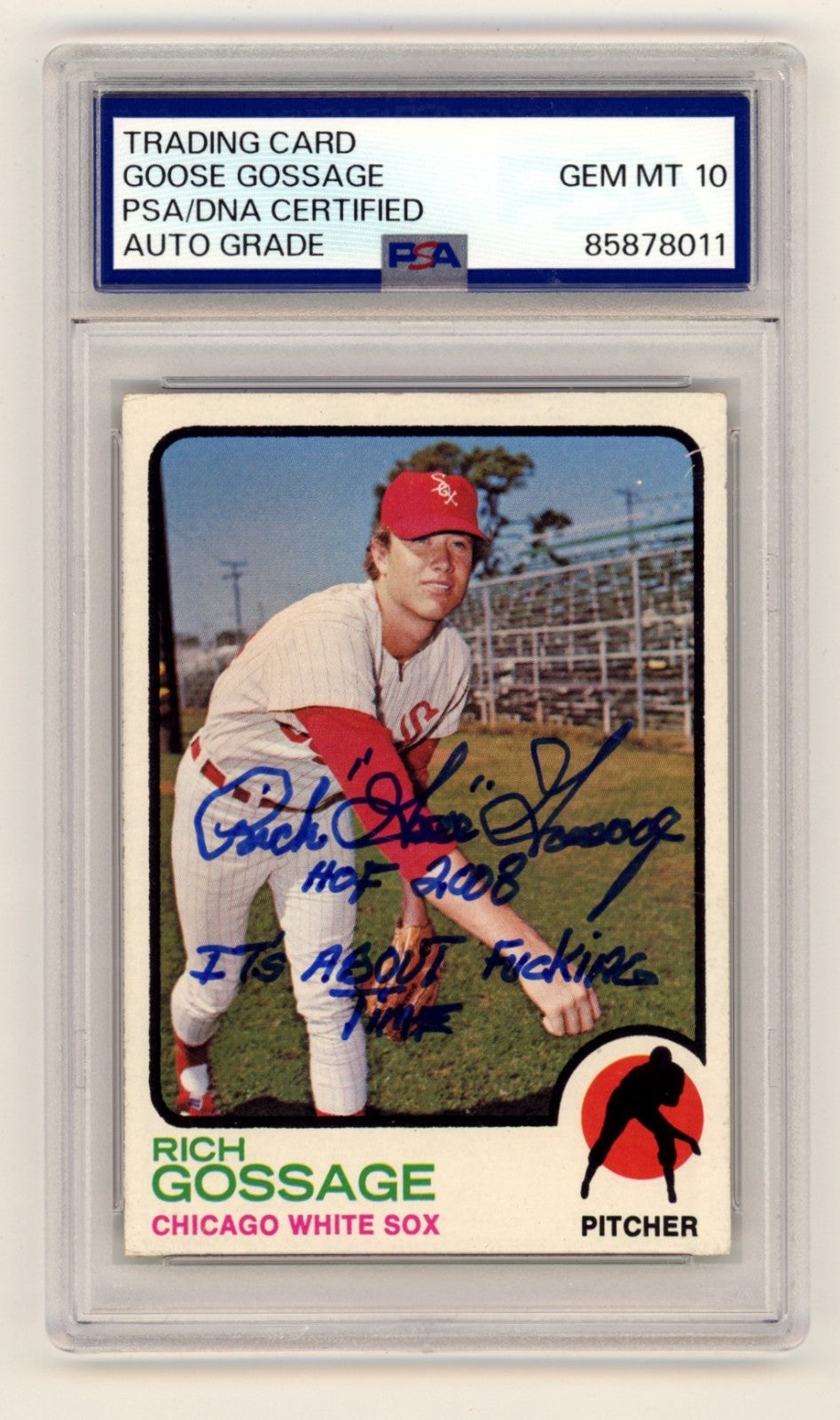 Rich Goose Gossage 1973 Topps #174 Signed RC RARE HOF F'n Time Ins PSA 10 Auto-Powers Sports Memorabilia