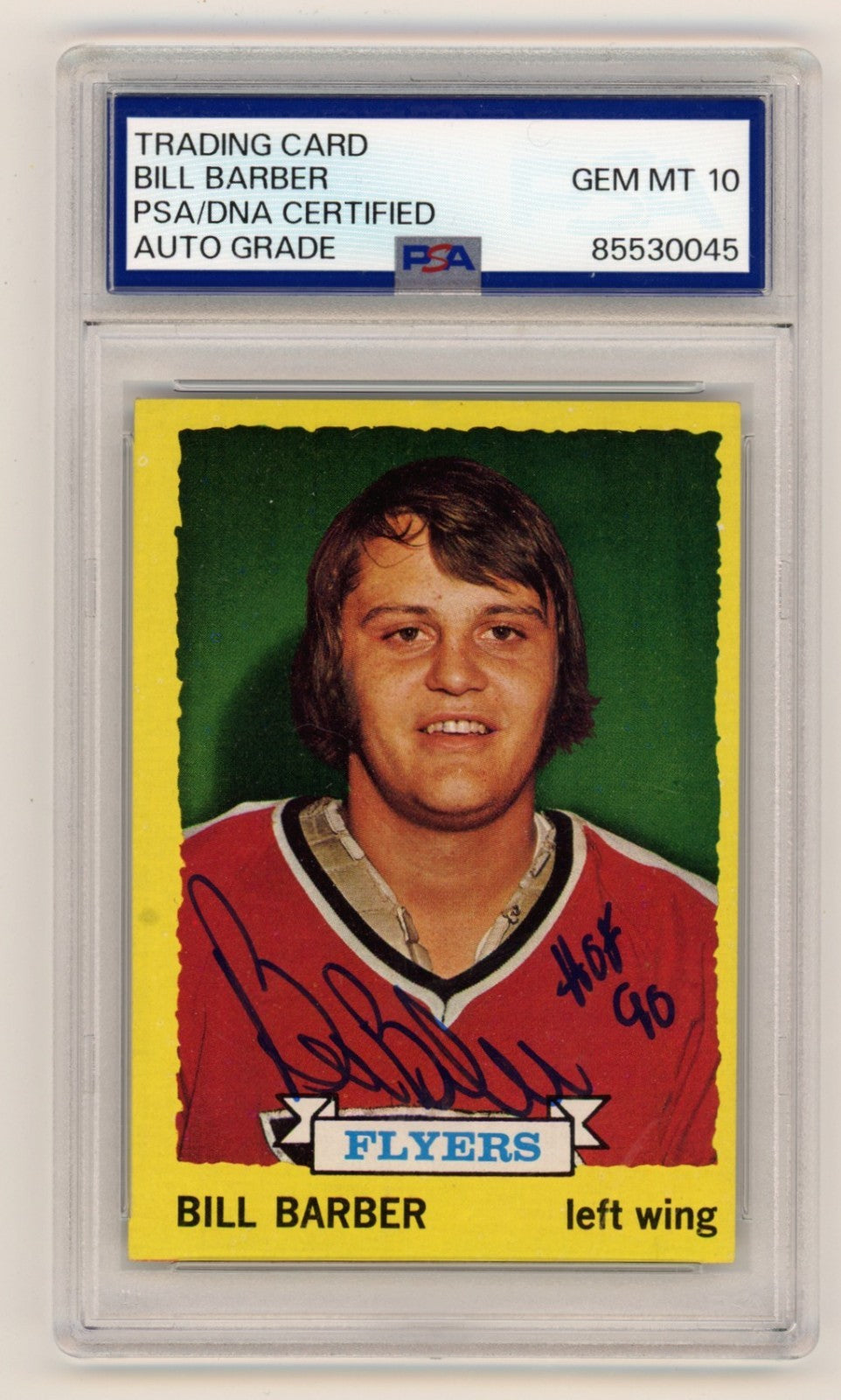 Bill Barber 1973-74 Topps #81 Signed Rookie RC w/ HOF 90 Ins PSA 10 Auto Flyers-Powers Sports Memorabilia