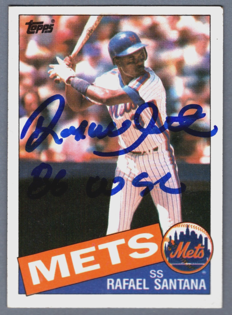Rafael Santana Signed 1985 Topps #67 Rookie RC w/ 86 WSC Insc. LSCM COA NY Mets-Powers Sports Memorabilia