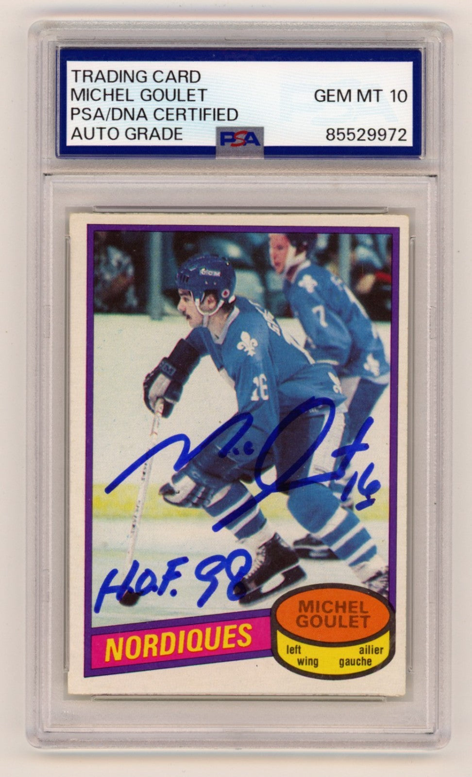 Michael Goulet 1980-81 O-Pee-Chee OPC #67 Signed RC w/ HOF 98 Insc. PSA 10 Auto-Powers Sports Memorabilia