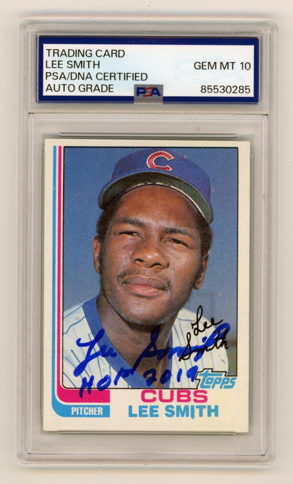 Lee Smith 1982 Topps #452 Signed Rookie RC w/ HOF 2019 Insc. PSA 10 Auto Cubs-Powers Sports Memorabilia