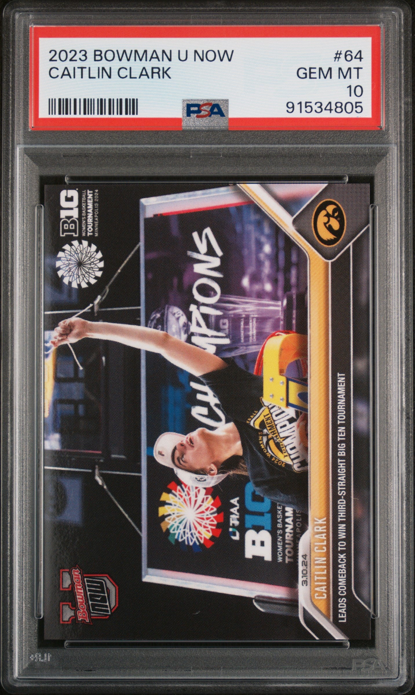 Caitlin Clark 2023 Bowman U Now Basketball Rookie Card #64 3 x Big Ten Champions Graded PSA 10 Cert #91534805-Powers Sports Memorabilia