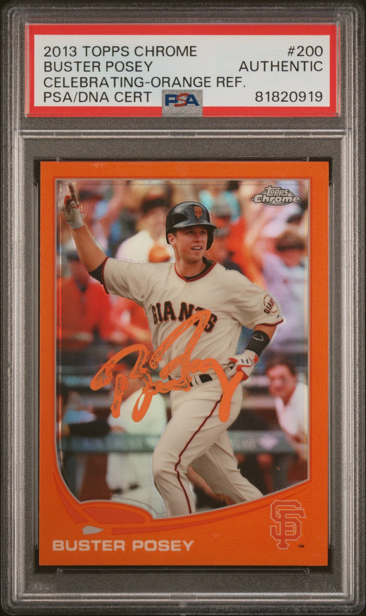 Buster Posey 2013 Topps Chrome Orange Rerfactor Signed Card #200 Auto PSA 820919-Powers Sports Memorabilia