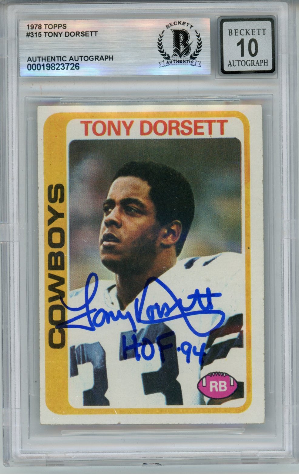 Tony Dorsett Dallas Cowboys Signed Card - 1978 Topps #315 HOF 10 auto Slab Beckett Beckett - 57062-Powers Sports Memorabilia