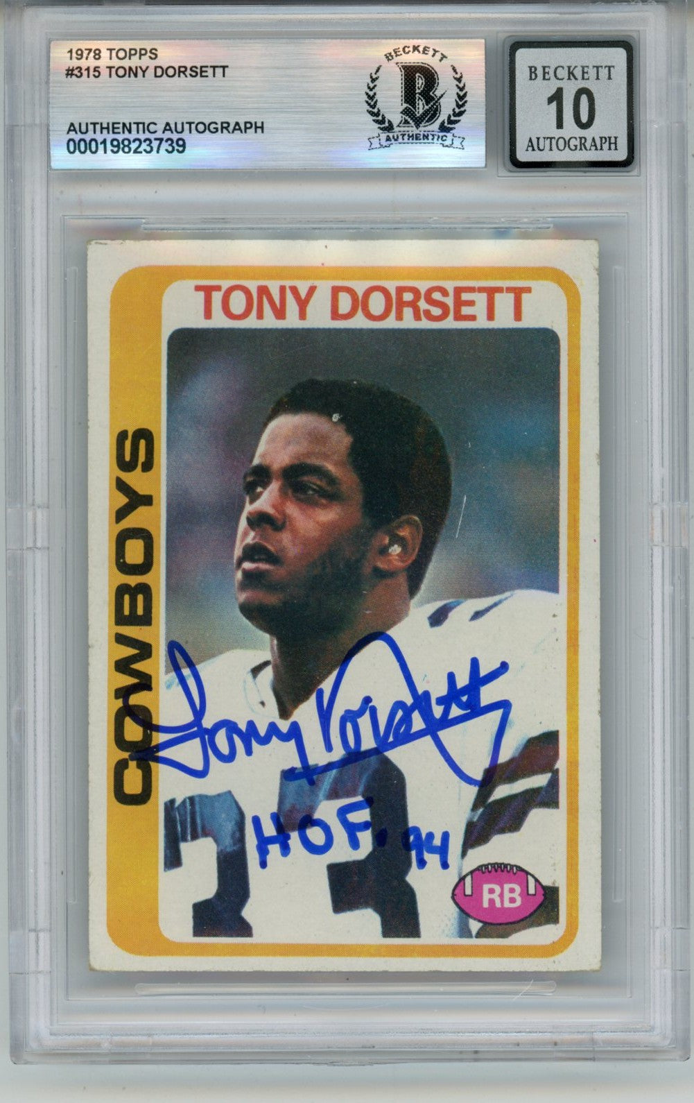 Tony Dorsett Dallas Cowboys Signed Card - 1978 Topps #315 HOF 10 auto Slab Beckett Beckett - 57123-Powers Sports Memorabilia