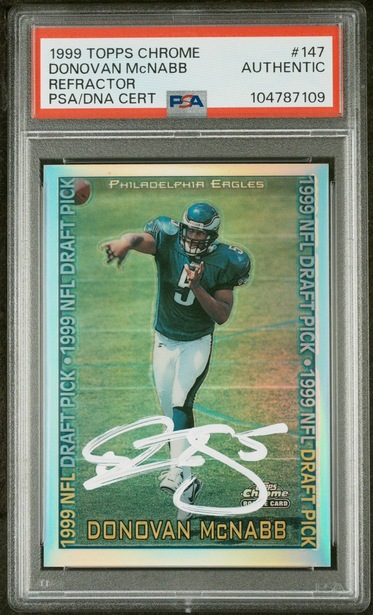 Donovan McNabb 1999 Topps Chrome Refractor Signed Rookie Card #147 Auto PSA