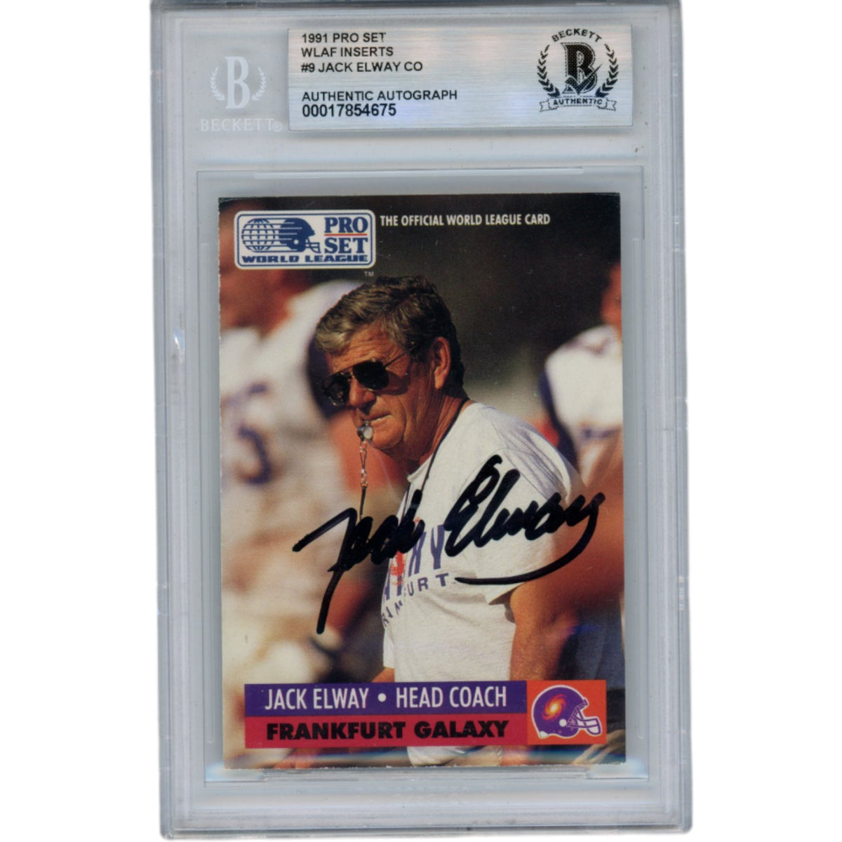 Jack Elway Frankfurt Galaxy Signed Card - 91 Pro Set WLAF Insert #9 Slab Beckett Beckett-Powers Sports Memorabilia