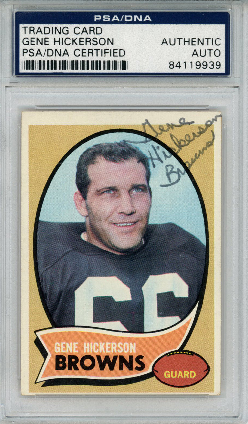 Gene Hickerson Cleveland Browns Signed Card - 1970 Topps #233 PSA Slab PSA-Powers Sports Memorabilia