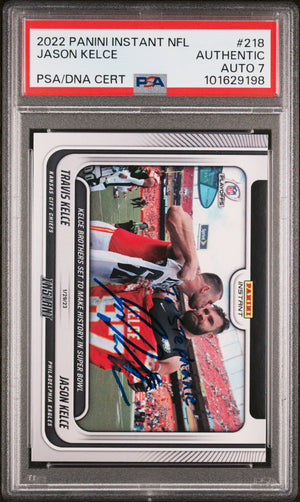 Jason Kelce 2022 Panini Instant Signed Card #218 Auto Graded PSA 7 TO STEPHANIE