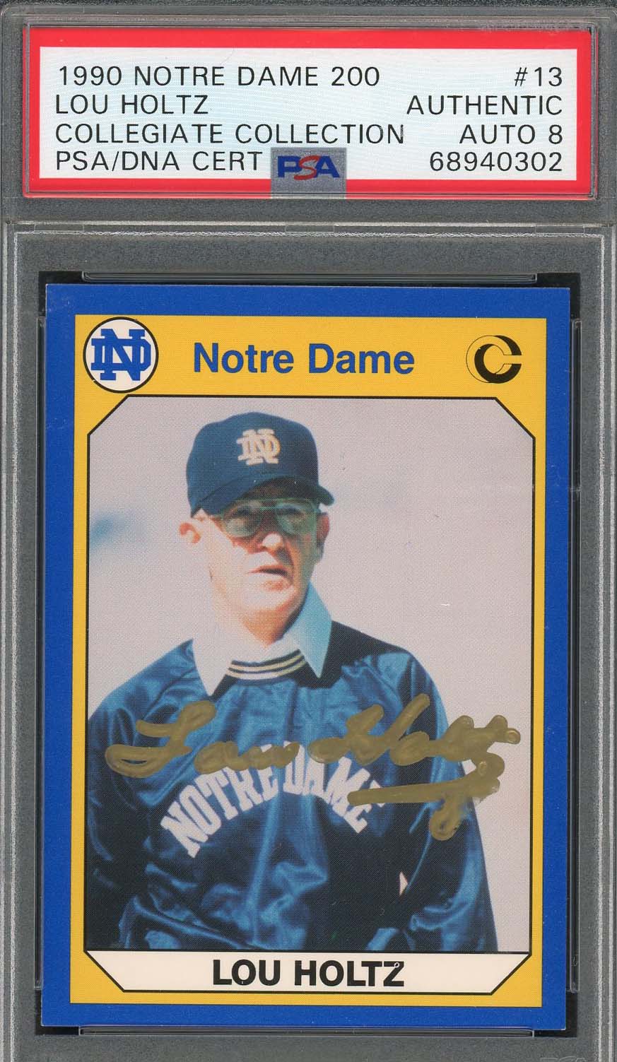 Lou Holtz 1990 Notre Dame 200 Collegiate Collection Signed Card #13 Auto PSA 8-Powers Sports Memorabilia
