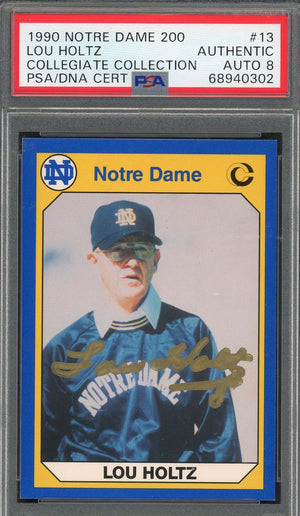 Lou Holtz 1990 Notre Dame 200 Collegiate Collection Signed Card #13 Auto PSA 8-Powers Sports Memorabilia