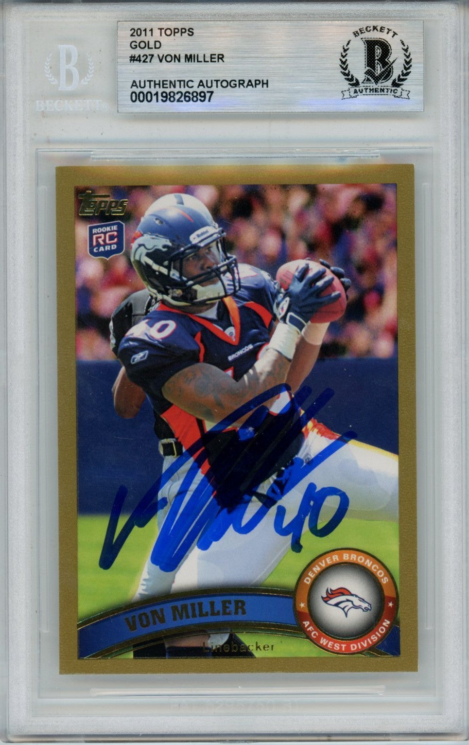 Von Miller Denver Broncos Signed Card - 2011 Topps Gold #427 Slab Beckett Beckett-Powers Sports Memorabilia
