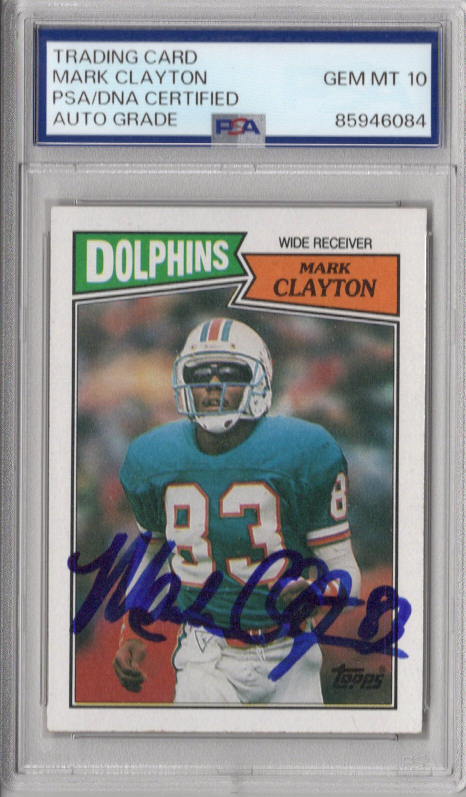 Mark Clayton Signed Miami Dolphins 1987 Topps Card #237 PSA AUTO GRADE GEM MT 10-Powers Sports Memorabilia