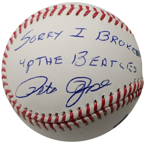 Autographed Pete Rose MLB Baseball w/ "Sorry I Broke up the Beatles" - JSA-Powers Sports Memorabilia