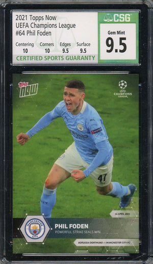 Phil Foden 2021 Topps Now UEFA Champions League Soccer Card #64 Graded CSG 9.5-Powers Sports Memorabilia