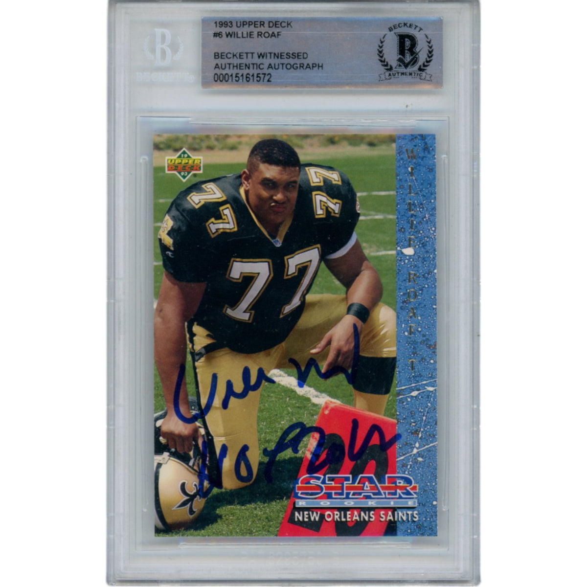 Willie Roaf New Orleans Saints Signed Card - 1993 Upper Deck #6 Slabbed Beckett Beckett-Powers Sports Memorabilia