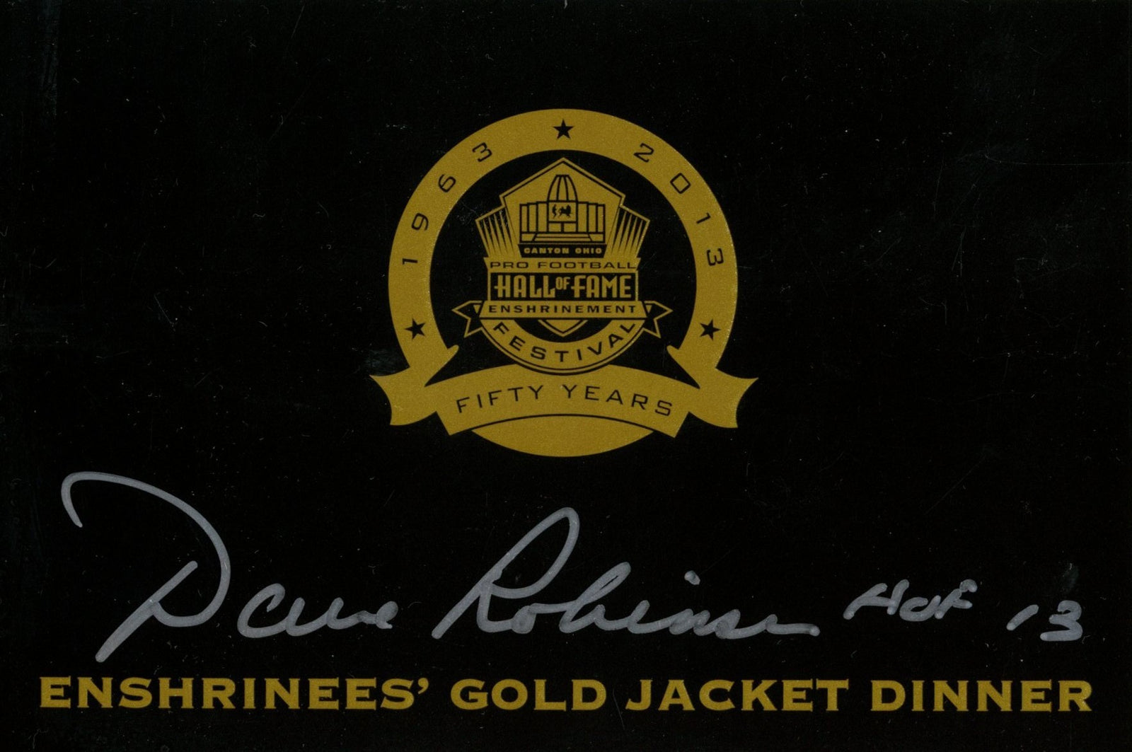 Dave Robinson Green Bay Packers 2013 Enshrinees Dinner Signed Ticket-Powers Sports Memorabilia
