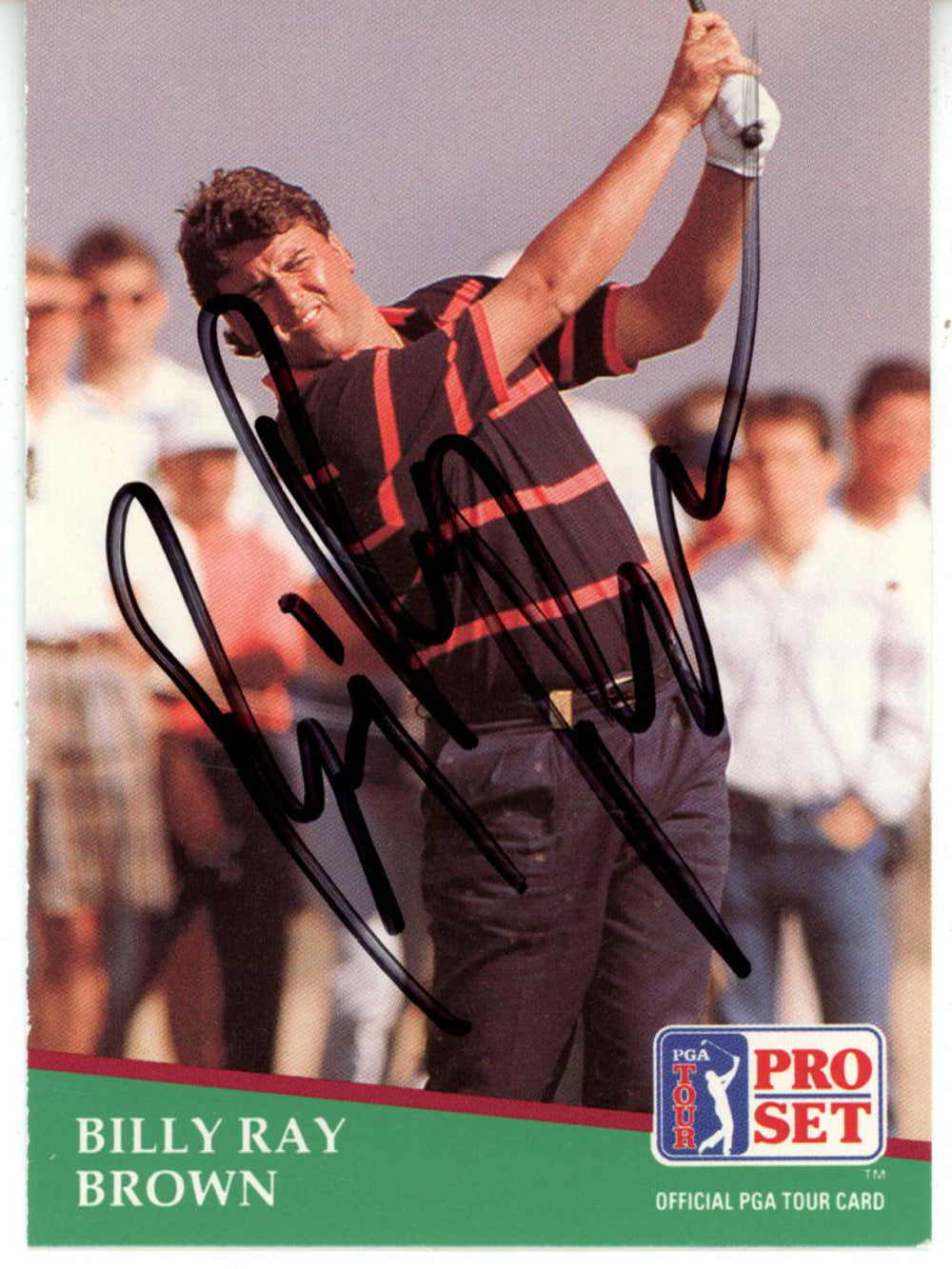 Billy Ray Brown Pga Signed Card - 1991 Pro Set #157 Beckett Beckett-Powers Sports Memorabilia