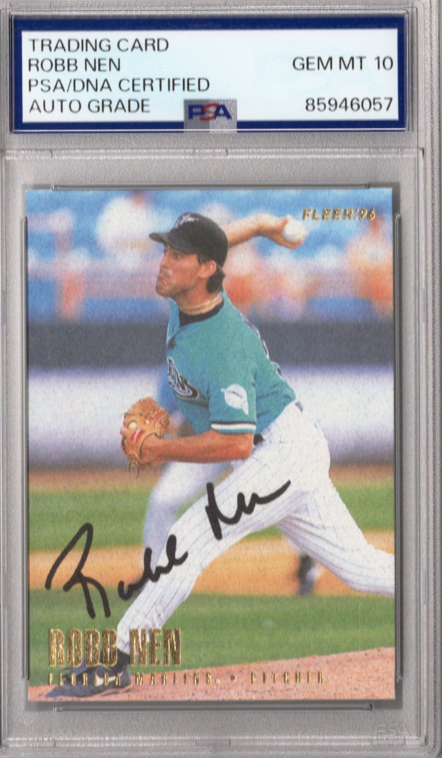 Robb Nen Signed Florida Marlins 1996 Fleer Card #390 PSA AUTO GRADE GEM MT 10-Powers Sports Memorabilia