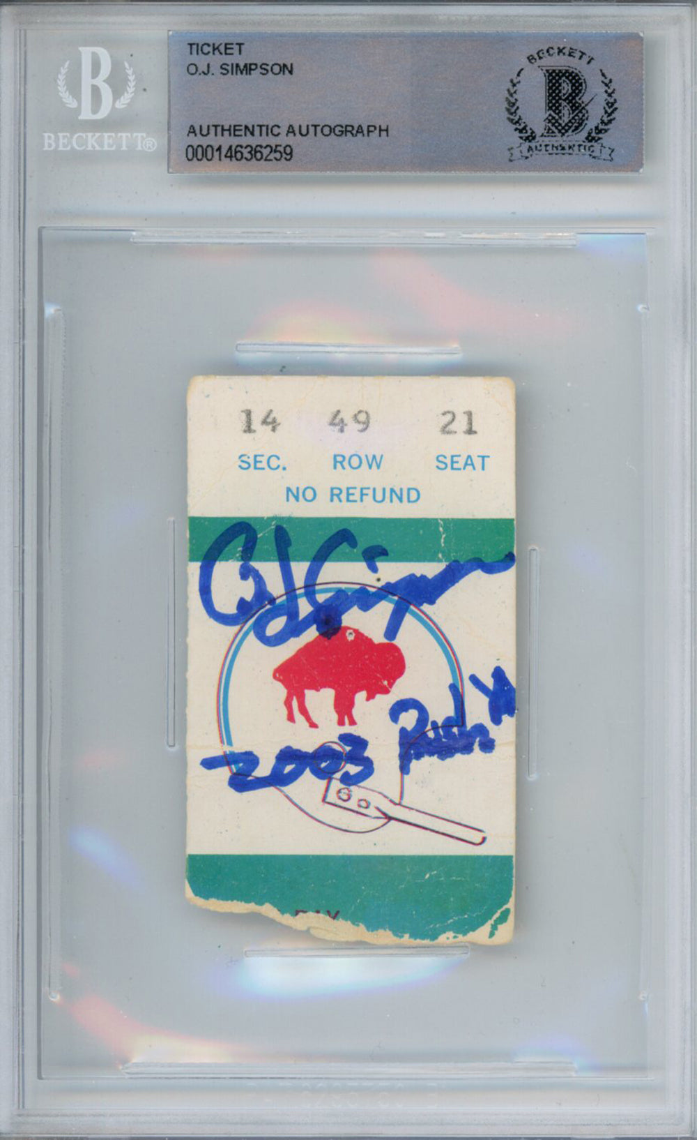 O.J. Simpson Buffalo Bills Signed Card - 1973 vs Packers Ticket Stub 2003 Rush Yds Beckett Slab Beckett-Powers Sports Memorabilia