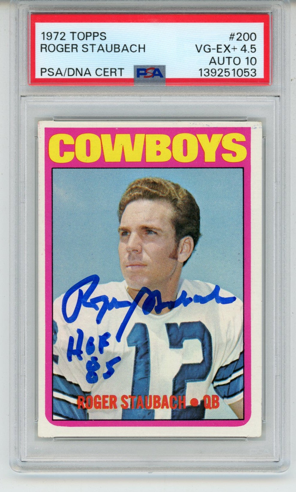 Roger Staubach Dallas Cowboys Signed Card - 1972 Topps HOF Slab PSA 4.5 PSA-Powers Sports Memorabilia
