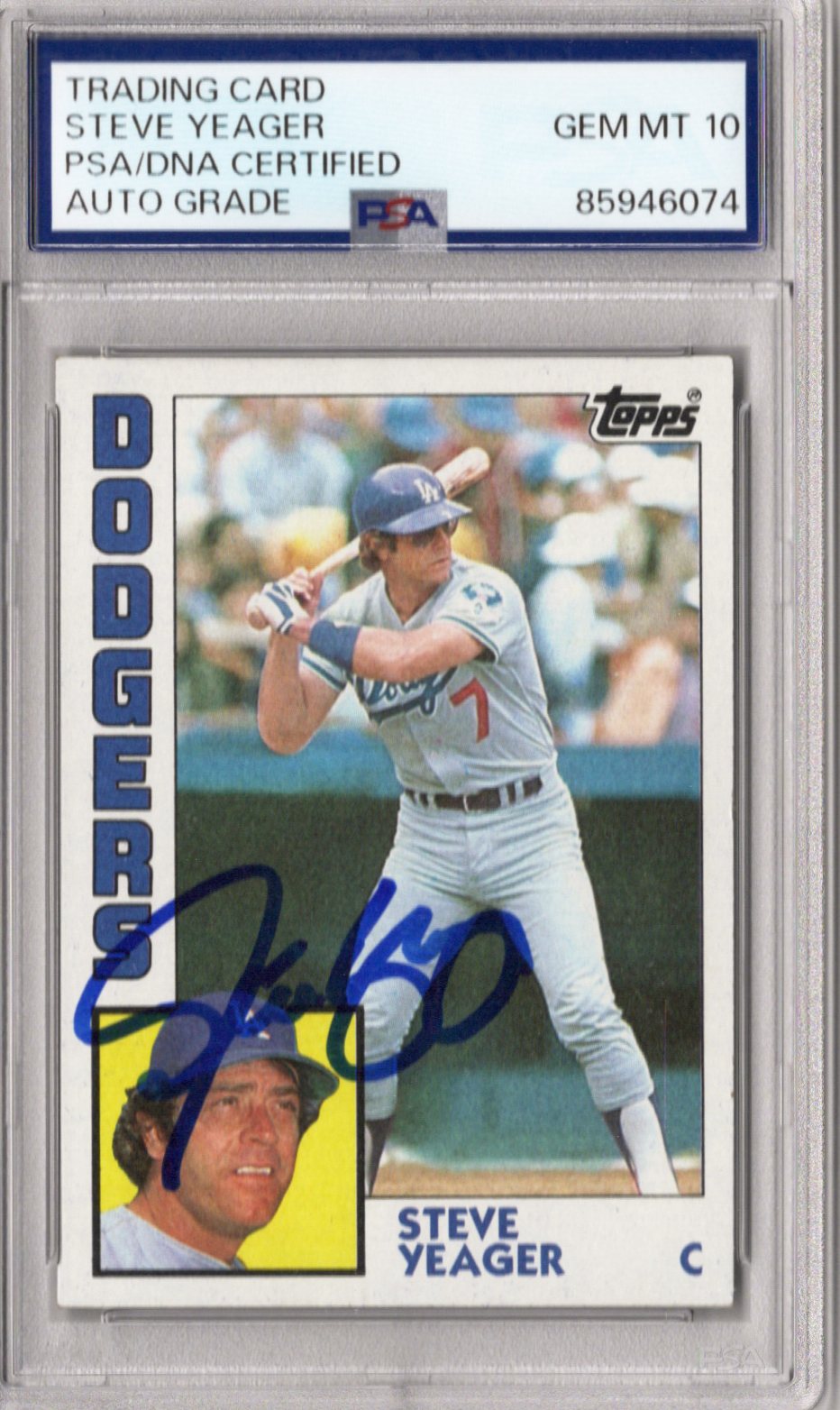Steve Yeager Signed Los Angeles 1984 Topps #661 Card PSA AUTO GRADE GEM MT 10-Powers Sports Memorabilia
