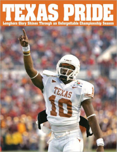 Texas Pride: Longhorn Glory Shines Through an Unforgettable Championship Season (2005) Book-Powers Sports Memorabilia